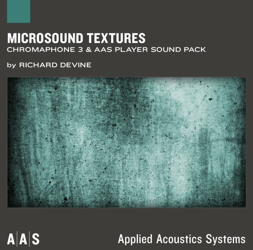 AAS Applied Acoustics Systems MICROSOUND TEXTURES Chromaphone 3 and AAS Player s